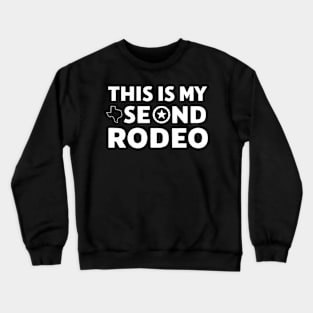 This is my second rodeo v3 Crewneck Sweatshirt